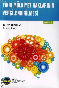 Fikri Mülkiyet Haklarının Vergilendirilmesi Dr. Ersin Kaplan  - Kitap