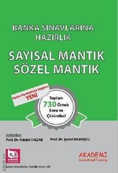 anka Sınavlarına Hazırlık  Sayısal Mantık Sözel Mantık Prof. Dr. Adalet Hazar, Prof. Dr. Şenol Babuşcu  - Kitap