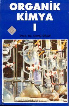 Organik Kimya – 1 Gürol Okay  - Kitap