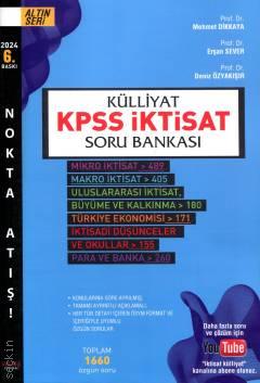 Külliyat KPSS İktisat Soru Bankası Prof. Dr. Mehmet Dikkaya, Prof. Dr. Erşan Sever, Prof. Dr. Deniz Özyakışır  - Kitap
