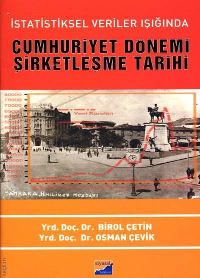 Cumhuriyet Dönemi Şirketleşme Tarihi Birol Çetin, Osman Çevik