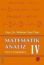 Matematik Analiz – IV Mehmet Naci Özer