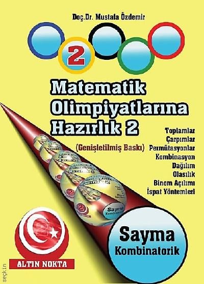 Matematik Olimpiyatlarına Hazırlık – 2 (Temel Bilgiler – 2) Yrd. Doç. Dr. Mustafa Özdemir  - Kitap