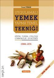 Uygulamalı Yemek Yapma Temel Tekniği Cemal Türkan  - Kitap