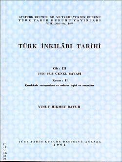 Türk İnkılabı Tarihi Cilt:3 (2. Kısım) Yusuf Hikmet Bayur  - Kitap