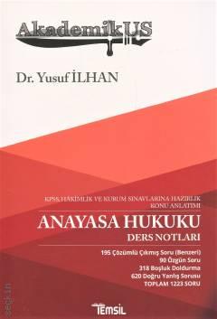Akademikus Anayasa Hukuku Ders Notları Dr. Yusuf İlhan  - Kitap