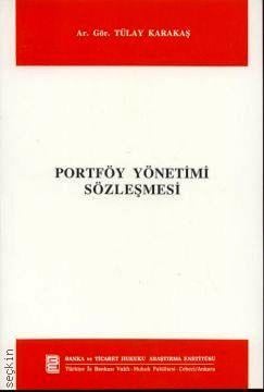 Portföy Yönetimi Sözleşmesi Fatma Tülay Karakaş  - Kitap