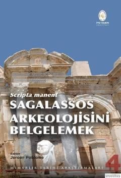 Sagalassos Arkeolojisini Belgelemek Erdoğan S. Şuhubi