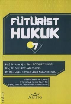 Fütürist Hukuk 7