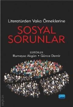 Literatürden Vaka Örneklerine Sosyal Sorunlar Rümeysa Akgün, Günce Demir  - Kitap