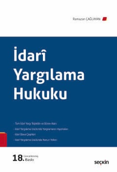 İdarî Yargılama Hukuku

 Prof. Dr. Ramazan Çağlayan  - Kitap