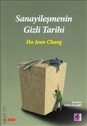 Sanayileşmenin Gizli Tarihi Ha-Joon Chang  - Kitap