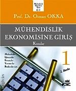 Mühendislik Ekonomisine Giriş – 1 Prof. Dr. Osman Okka  - Kitap