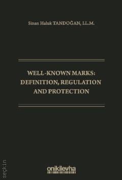 Well–Known Marks Definition, Regulation and Protection