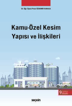 Kamu–Özel Kesim Yapısı ve İlişkileri