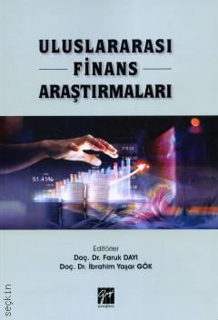 Uluslararası Finans Araştırmaları Doç. Dr. Faruk Dayı, Doç. Dr. İbrahim Yaşar Gök  - Kitap