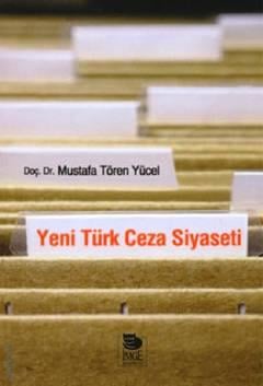 Yeni Türk Ceza Siyaseti Mustafa Tören Yücel