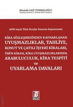 Kira Sözleşmesinden Kaynaklanan Uyuşmazlıklar, Tahliye, Arabuluculuk, Kira Tespiti ve Uyarlama Davaları