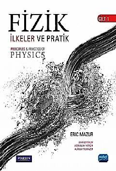 Fizik İlkeler ve Pratik – Cilt: 1   Eric Mazur  - Kitap