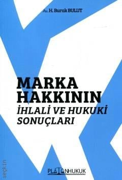 Marka Hakkının İhlali ve Hukuki Sonuçları