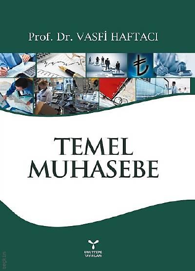 Temel Muhasebe Prof. Dr. Vasfi Haftacı  - Kitap