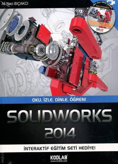 SolidWorks 2014 Ali Naci Bıçakcı  - Kitap