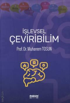 İşlevsel Çeviribilim Prof. Dr. Muharrem Tosun  - Kitap