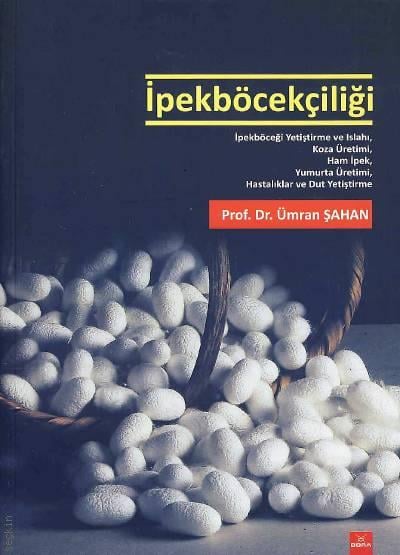 İpekböcekçiliği Prof. Dr. Ümran Şahan  - Kitap