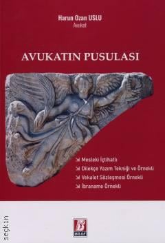 Avukatın Pusulası Av. Harun Ozan Uslu  - Kitap