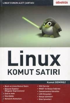 Linux'cunun Alet Çantası Linux Komut Satırı Kemal Demirez  - Kitap