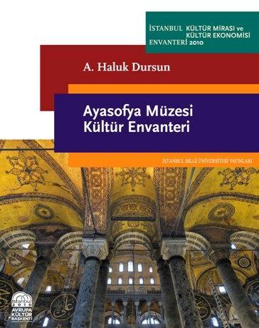 Ayasofya Müzesi Kültür Envanteri A. Haluk Dursun  - Kitap