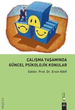 Çalışma Yaşamında Güncel Psikolojik Konular