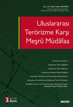 Uluslararası Terörizme Karşı Meşru Müdafaa Doç. Dr. Hakkı Hakan Erkiner  - Kitap
