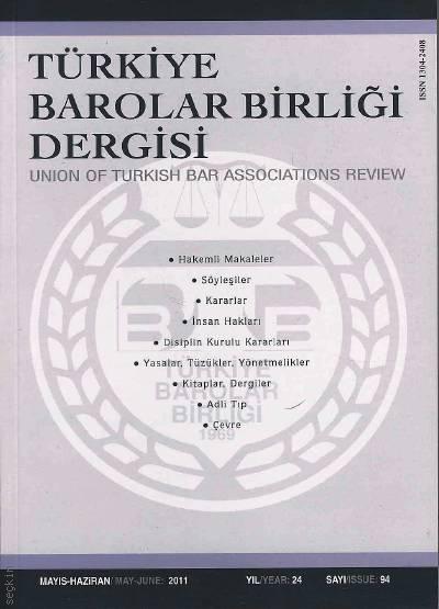 Türkiye Barolar Birliği Dergisi – Sayı:94 Oya Günendi Yağan 