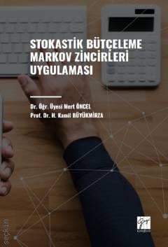 Stokastik Bütçeleme Markov Zincirleri Uygulaması H. Kamil Büyükmirza