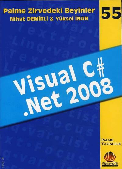 Vısual C#.Net 2008 Nihat Demirli, Yüksel İnan