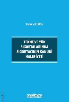 Tekne ve Yük Sigortalarında Sigortacının Kanuni Halefiyeti