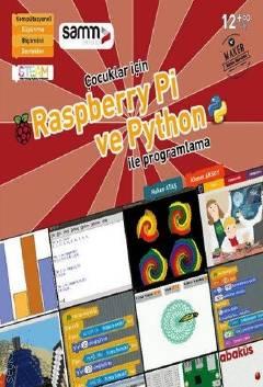 Çocuklar İçin Raspberry Pi ve Python İle Programlama Hakan Ataş, Ahmet  Aksoy  - Kitap