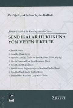 Sendikalar Hukukuna Yön Veren İlkeler