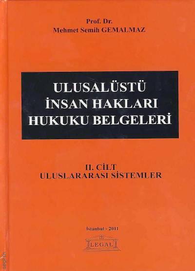 Ulusalüstü İnsan Hakları Hukuku Belgeleri Cilt:2 Prof. Dr. Mehmet Semih Gemalmaz  - Kitap
