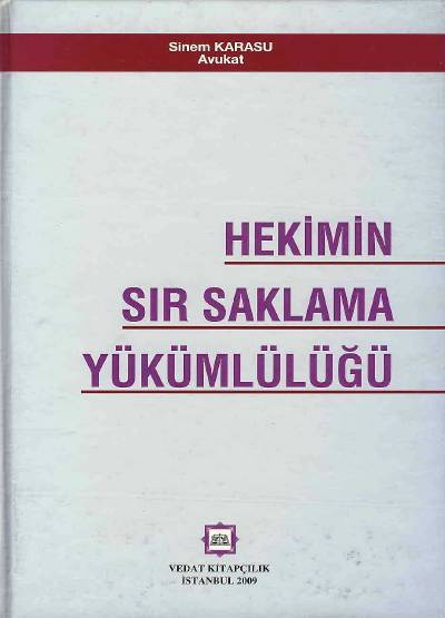 Hekimin Sır Saklama Yükümlülüğü Sinem Karasu