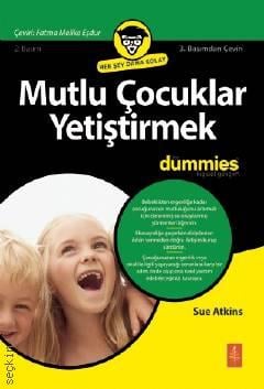Mutlu Çocuklar Yetiştirmek Sue Atkins  - Kitap