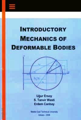 Introductory Mechanics of Deformable Bodies Uğur Ersoy  - Kitap