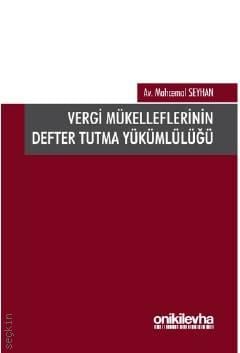 Vergi Mükelleflerinin Defter Tutma Yükümlülüğü Mahcemal Seyhan  - Kitap