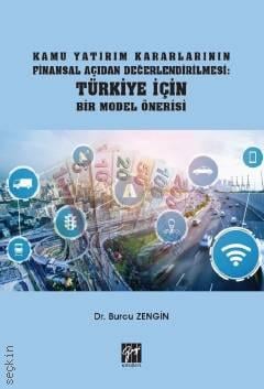 Kamu Yatırım Kararlarının Finansal Açıdan Değerlendirilmesi Burcu Zengin