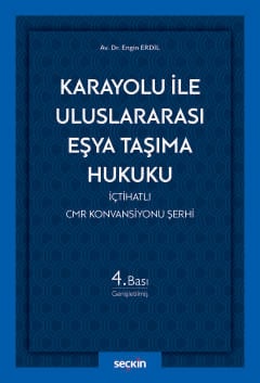 Karayolu ile Uluslararası Eşya Taşıma Hukuku