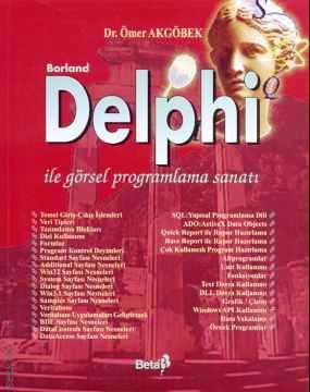 Delphi ile Görsel Programlama Sanatı Ömer Akgöbek
