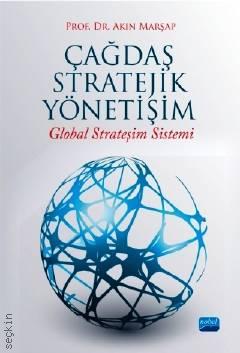 Çağdaş Stratejik Yönetişim Global Strateşim Sistemi Prof. Dr. Akın Marşap  - Kitap