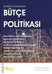 Bütçe Politikası Teoride ve Uygulamada Prof. Dr. Haluk Egeli, Doç. Dr. Ahmet Özen  - Kitap