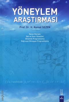 Yöneylem Araştırması Prof. Dr. H. Kemal Sezen  - Kitap